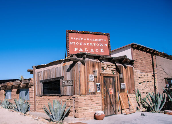 Pappy and Harriet’s Pioneertown Palace
